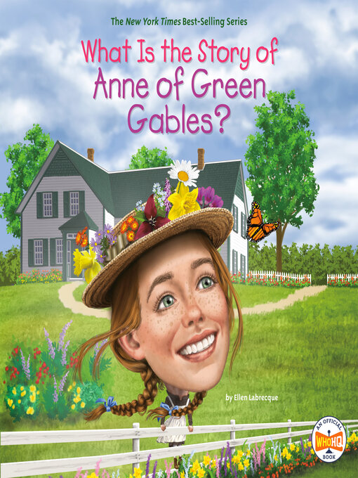 Title details for What Is the Story of Anne of Green Gables? by Ellen Labrecque - Available